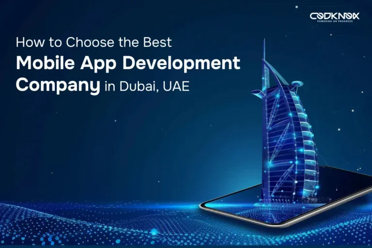 How to Choose the Best Mobile App Development Company in Dubai, UAE