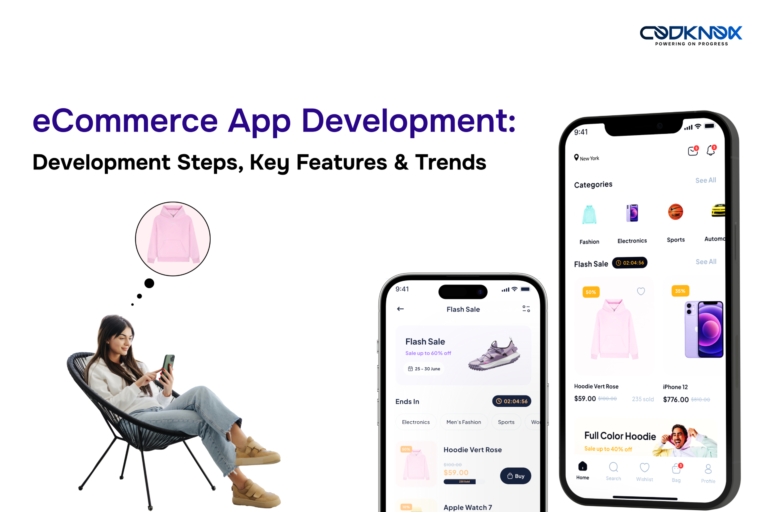 eCommerce App Development: Steps, Key Features & Trends