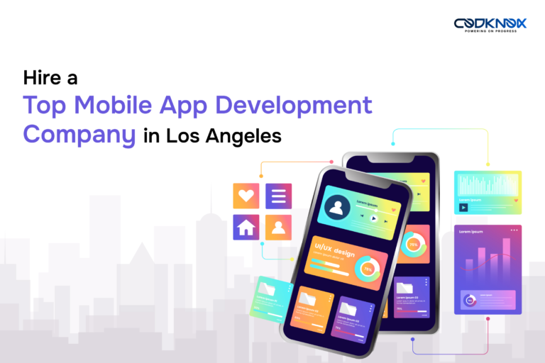 Hire a Top Mobile App Development Company in Los Angeles