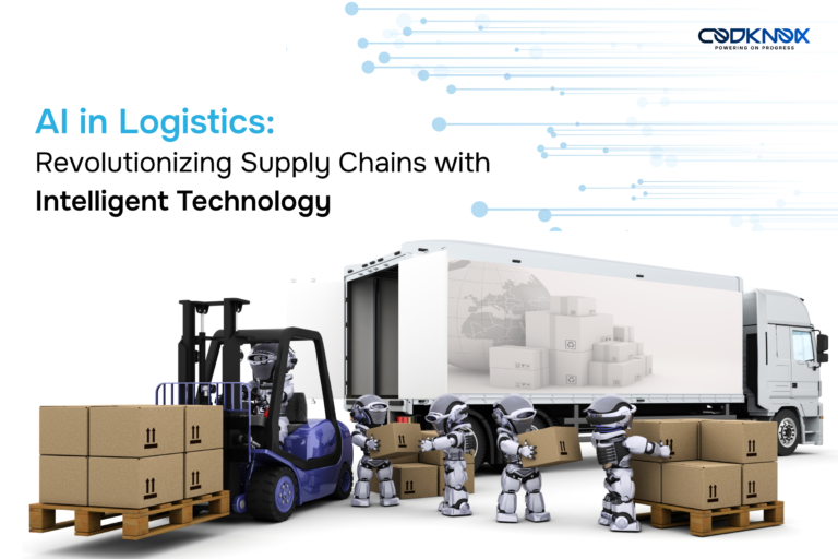 AI in Logistics: Revolutionizing Supply Chains with Intelligent Technology