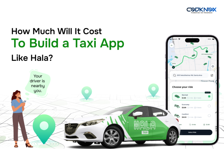 How Much Will It Cost To Build a Taxi App Like Hala?