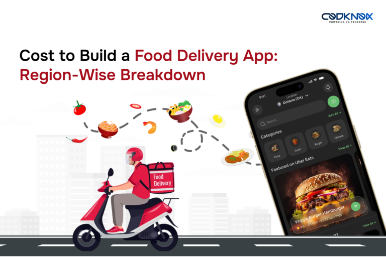 Cost to Build a Food Delivery App: Region-Wise Breakdown