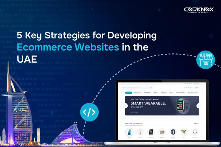 5 Key Strategies for Developing Ecommerce Websites in the UAE