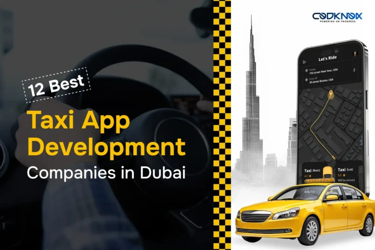 12 Best Taxi App Development Companies in Dubai (2026 Guide)