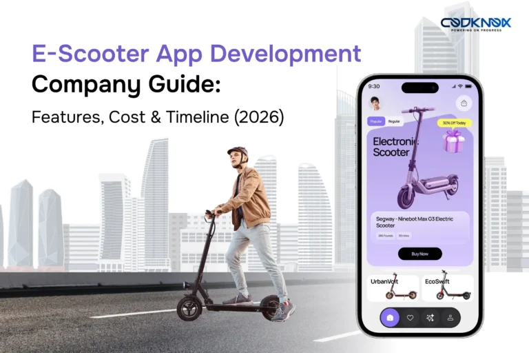 E-Scooter App Development Company Guide: Features, Cost & Timeline (2026)