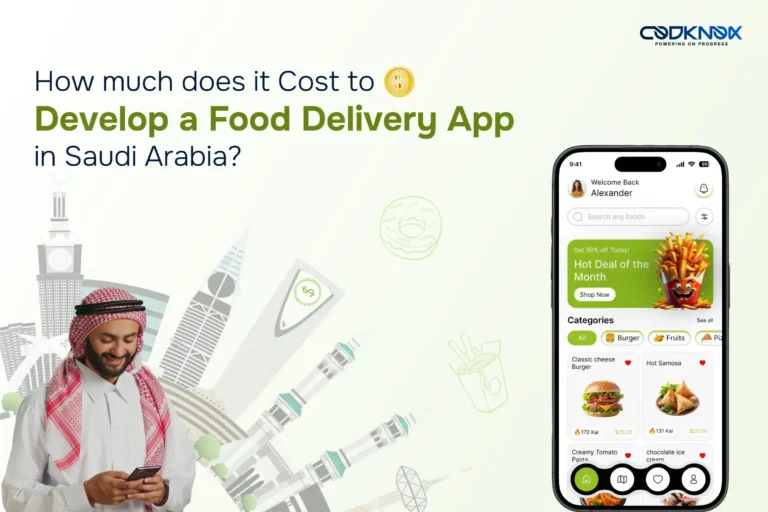 How Much Does it Cost to Develop a Food Delivery App in Saudi Arabia?