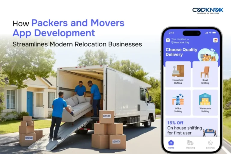 How Packers and Movers App Development Streamlines Modern Relocation Businesses