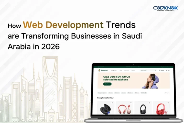 How Web Development Trends Are Transforming Businesses in Saudi Arabia in 2026